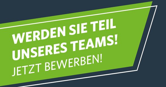 Grau- Grüne Grafik mit dem Schriftzug „Werden sie teil unseres Teams! Jetzt bewerben!