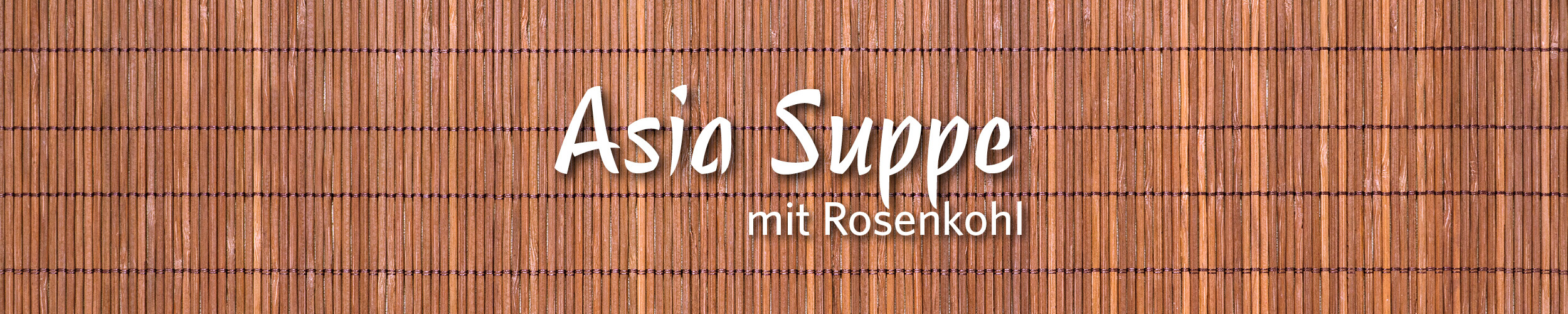 Asia-Suppe mit Rosenkohl