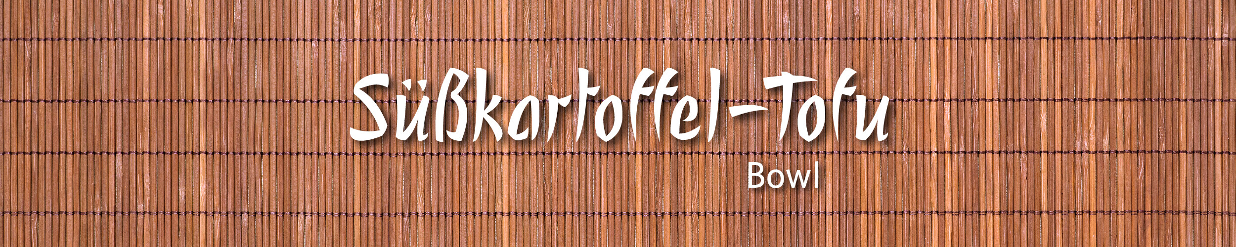 Süßkartoffel-Tofu-Bowl