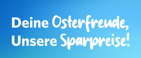 Header mit der Aufschrift "Deine Osterfreude, unsere Sparpreise!"