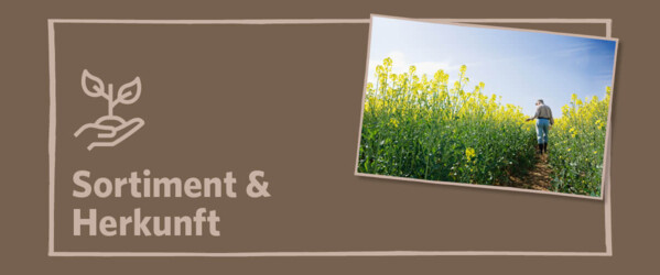 Sortiment und Herkunft