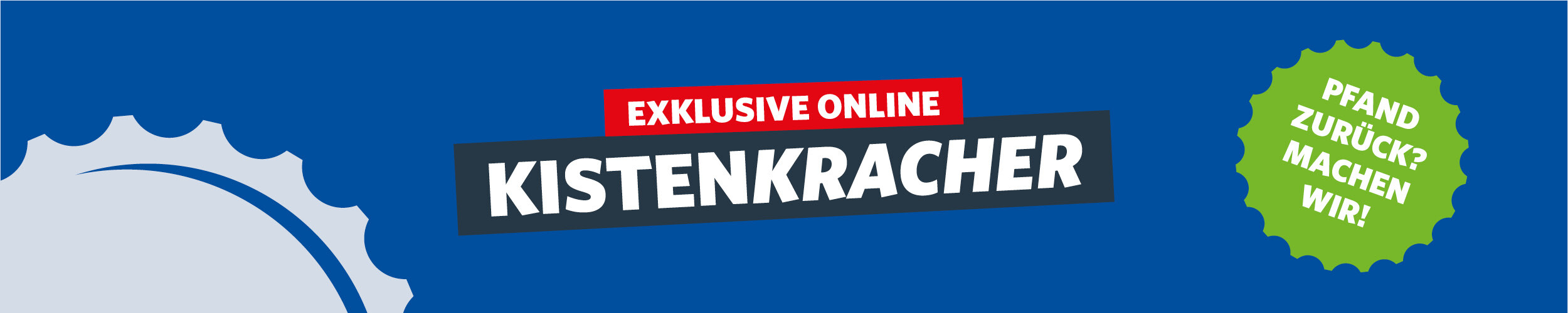 Blauer Hintergrund mit Illustrationen von Kronkorken und einer Überschrift "Exklusiv online – Kistenkracher" und ein grüner Störer mit der Info "Pfrand zurück? – machen wir!"