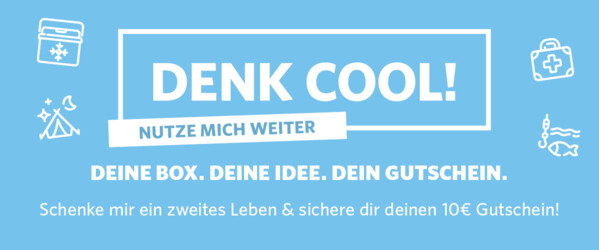 Eisblauer Hintergrund, in der Mitte "Denk Cool - Nutze mich weiter", daneben Piktogramme von einem Zelt, einem Medizinkoffer, einer Kühlbox und einem Fisch an der Angel. 