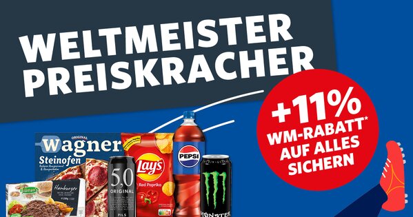 Teaser mit dem Schriftzug „Weltmeister Preiskracher“, verschiedenen Snacks und Getränken sowie einem Hinweis auf 11 % WM-Rabatt auf alles. Fußballmotiv auf blauem Hintergrund.