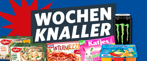 Wochenknaller mit ausgewählten Produkten zu attraktiven Preisen.