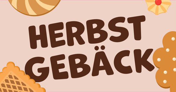 Grafik mit dem Schriftzug „Herbstgebäck“ umrahmt von Keksen und Gebäckstücken