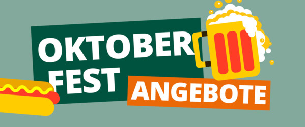 Heller Hintergrund, Weiße Schrift auf dunkelgrün "Oktoberfest Angebote", Abbildungen von einem Lebkuchenherz, einem Hot Dog, Maßkrug Bier, Brezel und einer Bierflasche.
