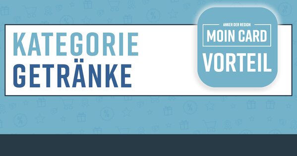 Moin Card Vorteil Getraenke